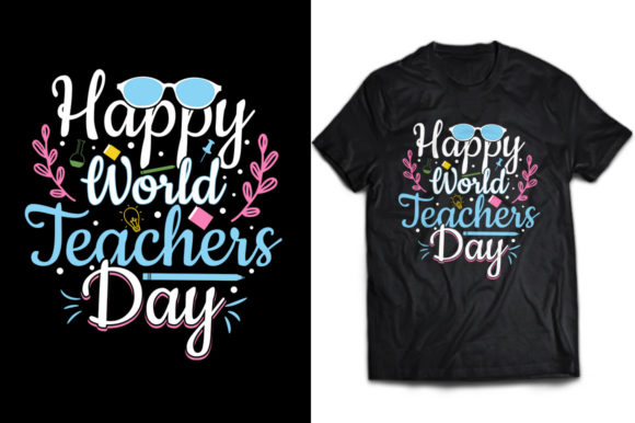 Happy World Teacher s Day Graphics for Print Templates