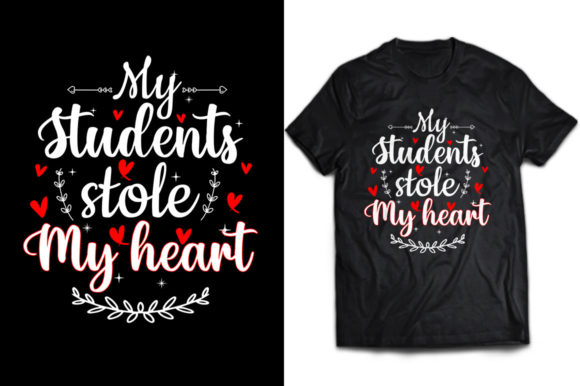 My Students Stole My Heart Graphics for Print Templates