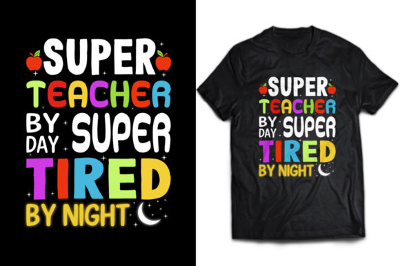 Super Teacher by Day T-shirt Design Graphics for Print Templates